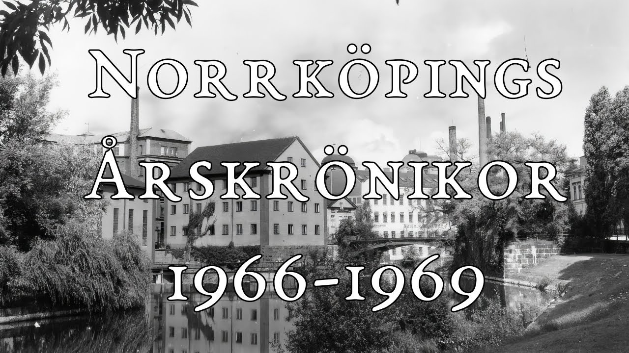 Norrköpings Årskrönikor 1966-1969