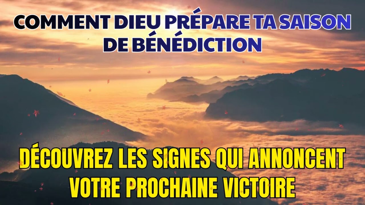 Voici comment Dieu prépare ta saison de bénédiction à travers des signes