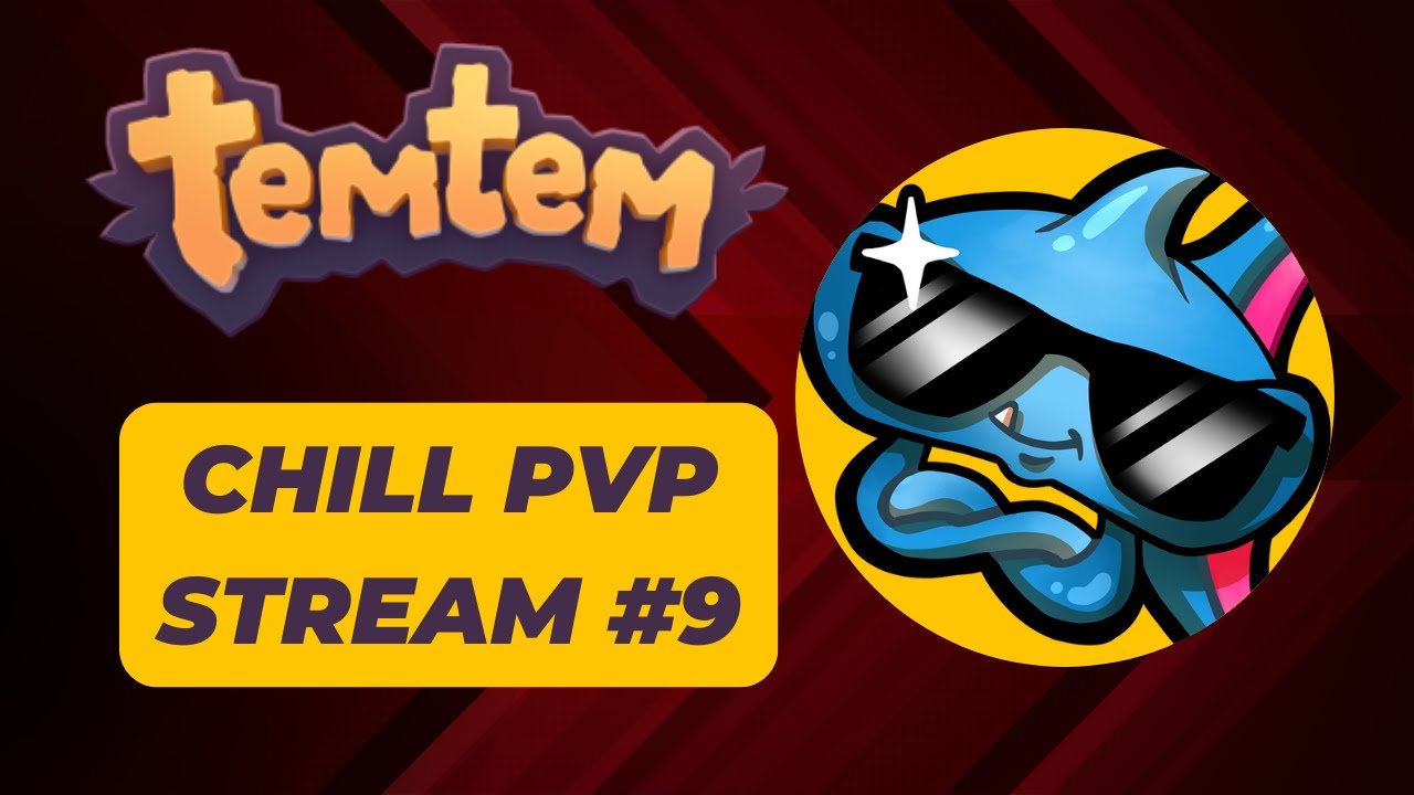 Chill PvP Stream 9 (Temtem 1.8.3)