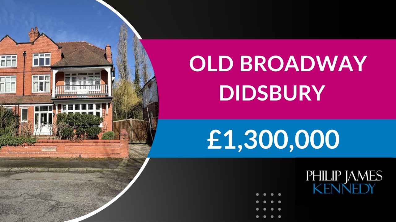 Old Broadway, Didsbury - £1,300,000