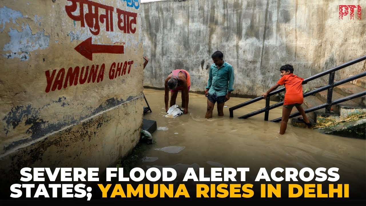CWC issues nationwide flood warning, Yamuna in Delhi to touch 206m