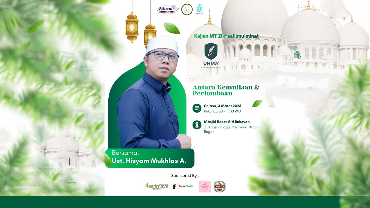 Antara Kemuliaan dan Perlombaan | Ust. Hisyam Mukhlas A I   MT Zikraalilmu'minat