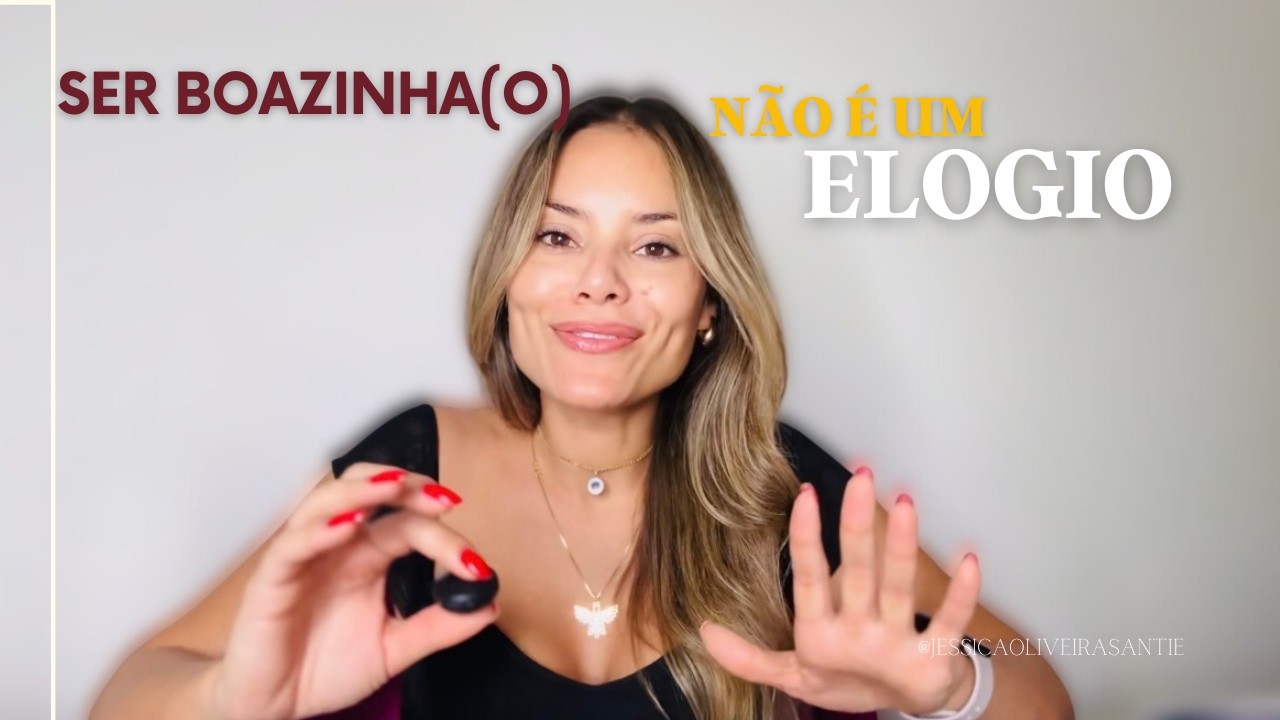 Ser boazinha(o) não é elogio!