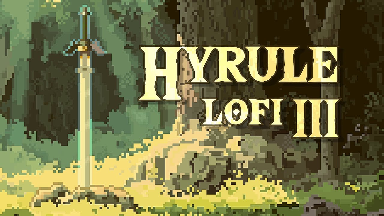 Hyrule Lofi III 🎶 Adventurous Lofi Mix from The Legend of Zelda