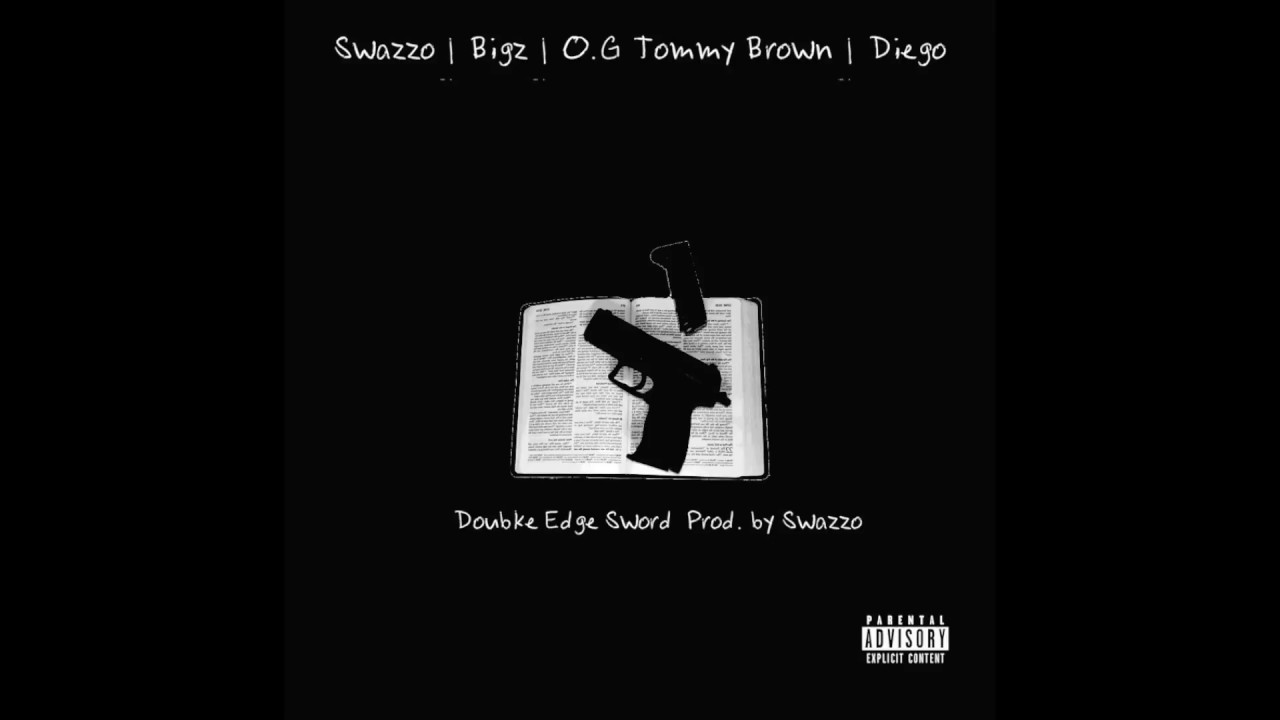 Swazzo, Bigz, O.G Tommy Brown, Diego - Double Edge Sword (Audio)