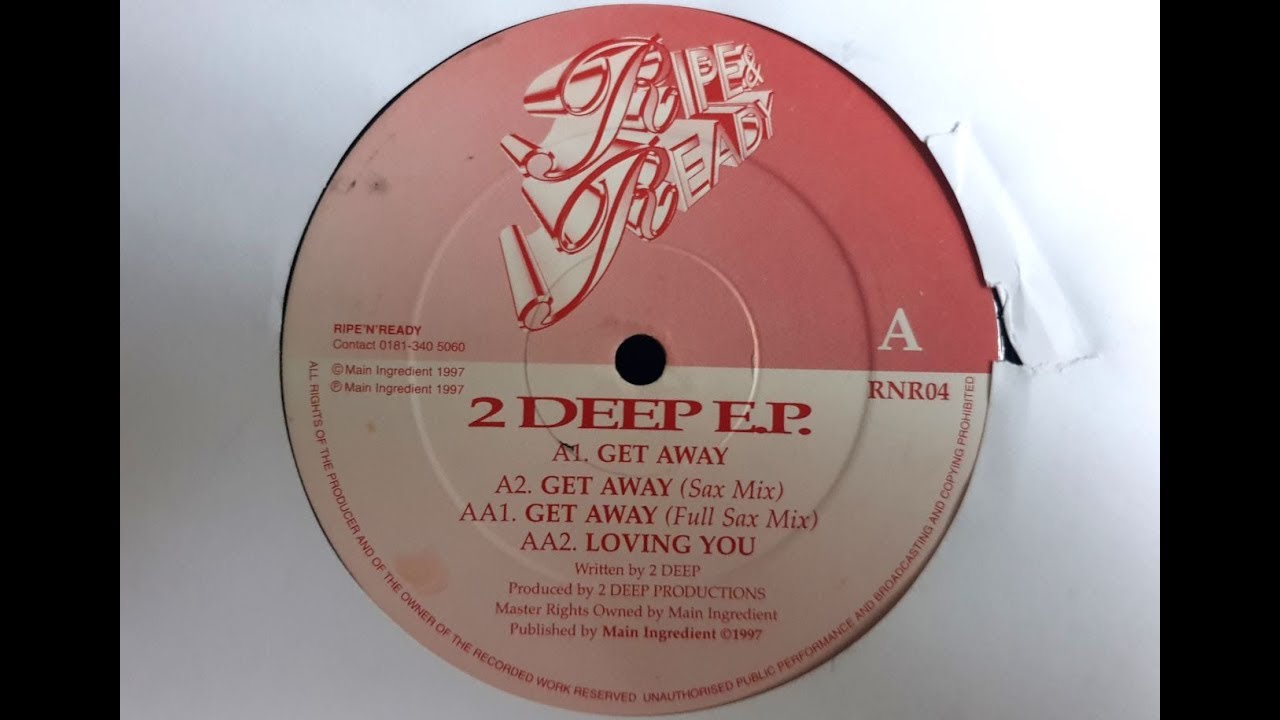 2 Deep - Get Away (Full Sax Mix)
