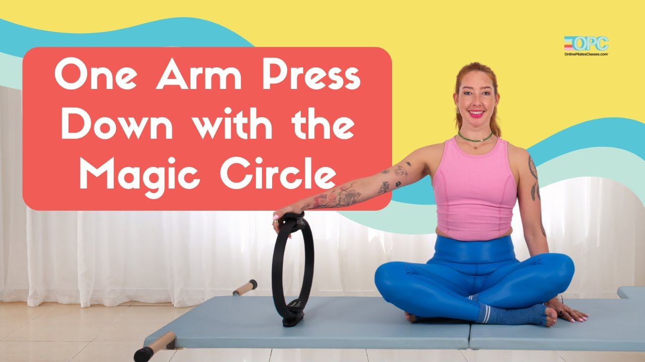 One Arm Press Down with the Magic Circle | Online Pilates Classes