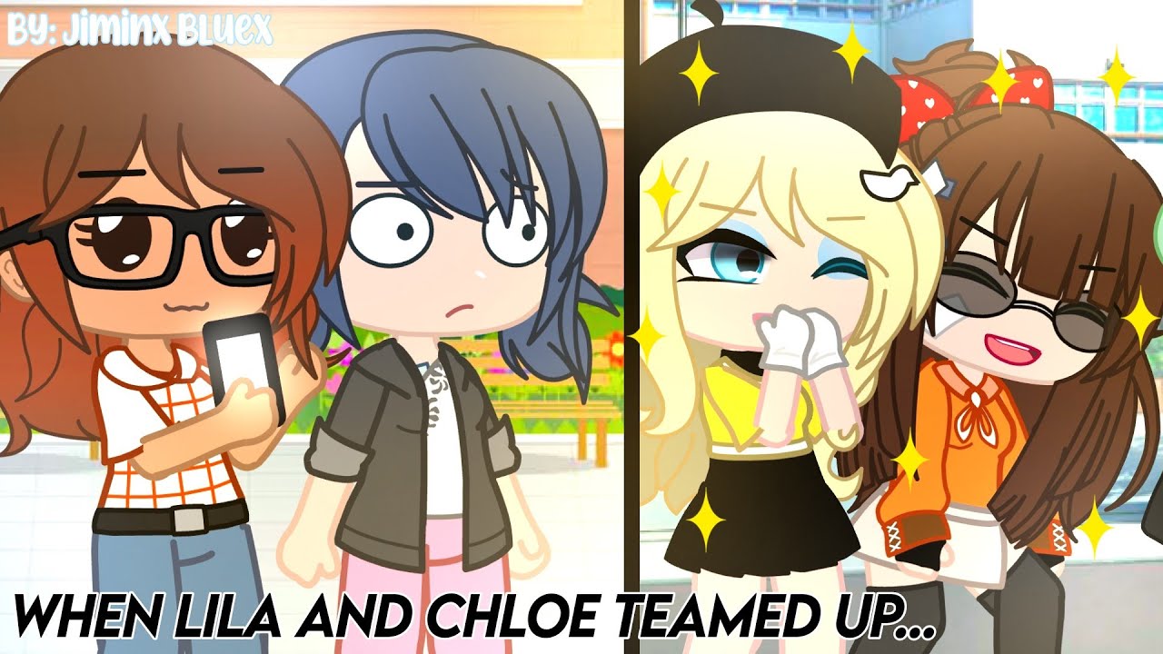 •°`When Lila and Chloe teamed up~||Gacha Club||Mlb🐞🐈‍⬛