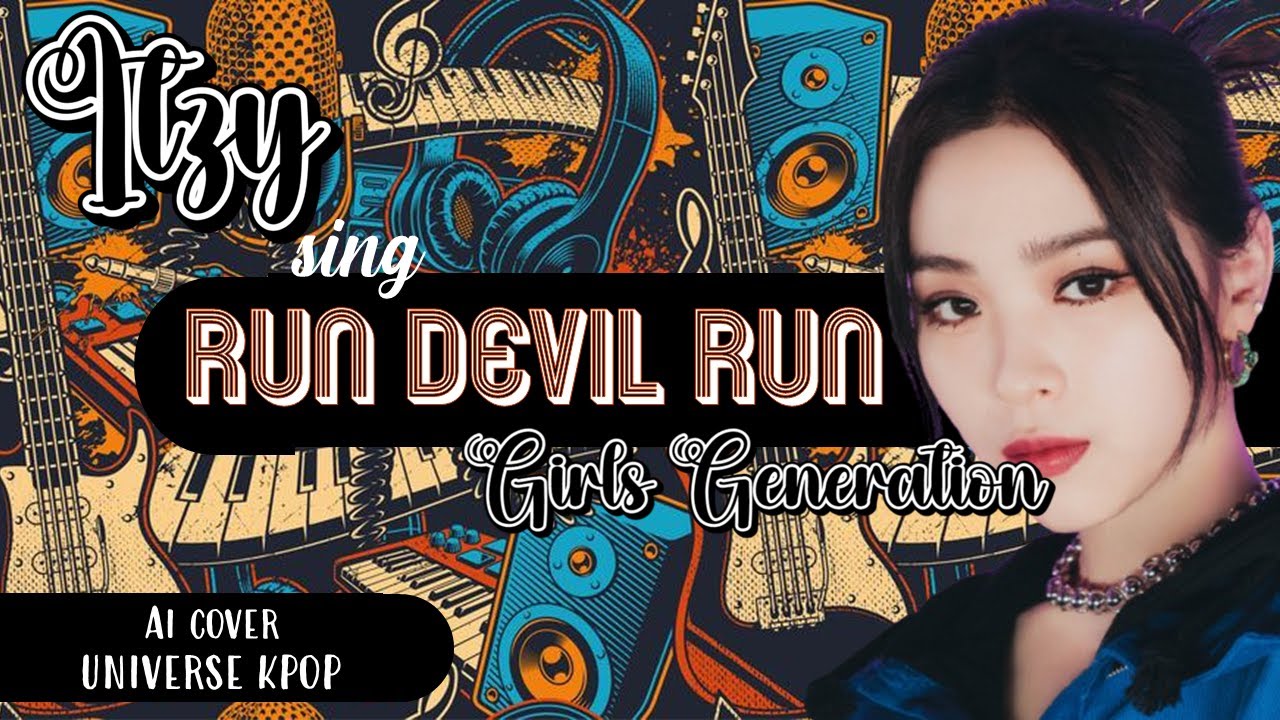 AI COVER | ITZY SING RUN DEVIL RUN - GIRLS GENERATION | COLOR CODED LYRICS