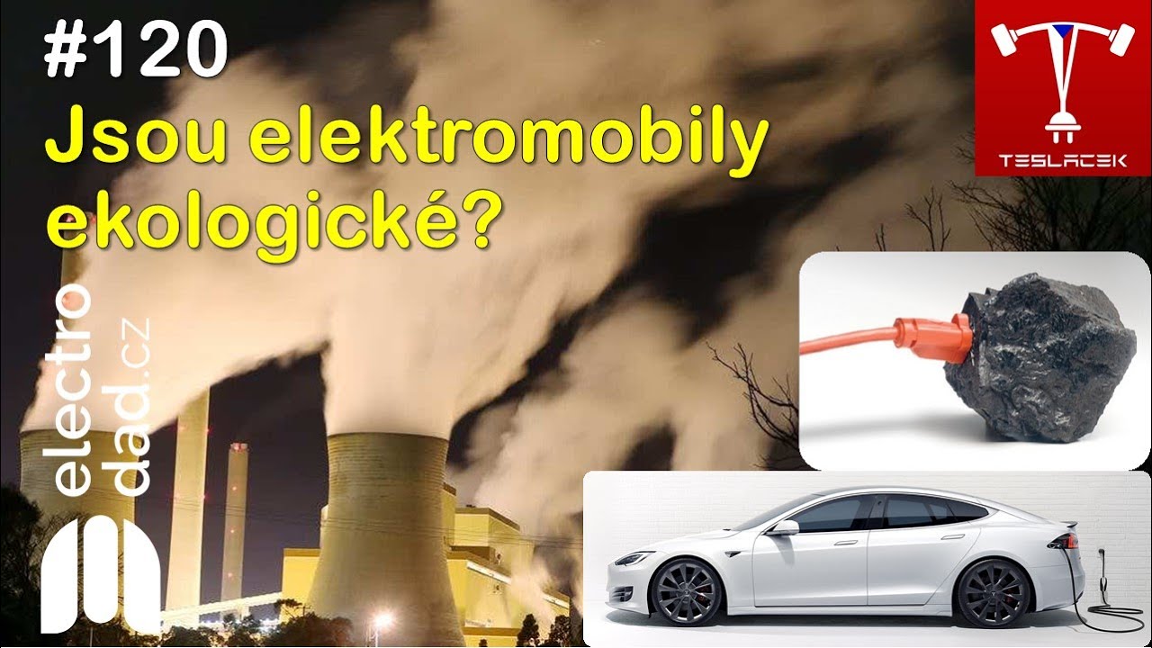 #120 Jsou elektromobily ekologick&eacute;? s @Electro Dad | BACINA.TV