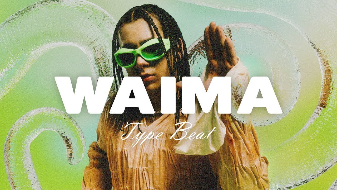 [FREE] WAIMA TYPE BEAT - 