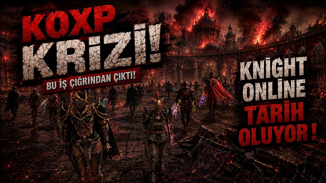 BİR DEVRİN SONU MU GELDİ ? Knight Online KOXP BOYKOTU ! DRYADS DA SON DURUM !
