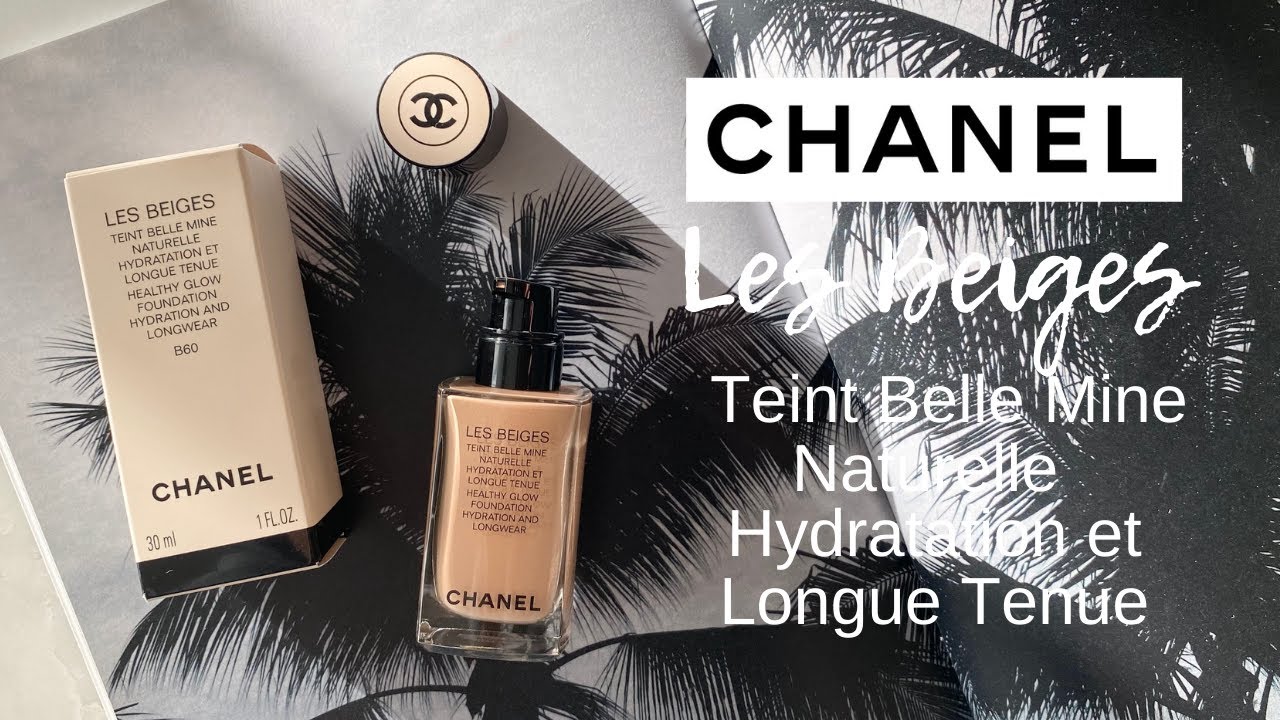 REVIEW | CHANEL Les Beiges Teint Belle Mine Naturelle Hydratation et Longue Tenue | My Beauty Fair