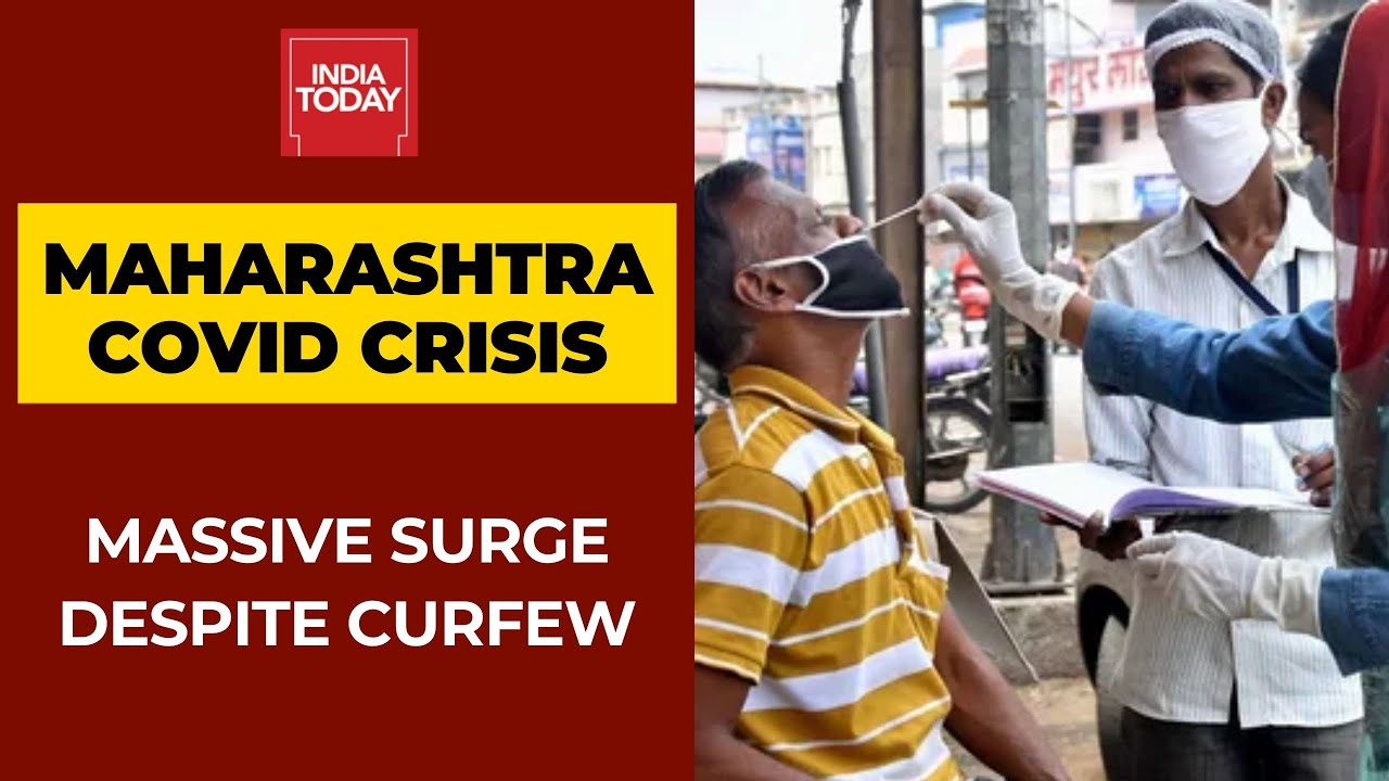Coronavirus In Maharashtra: Massive Covid Surge Despite Curfew, Faces Shortage of Vaccines, Oxygen