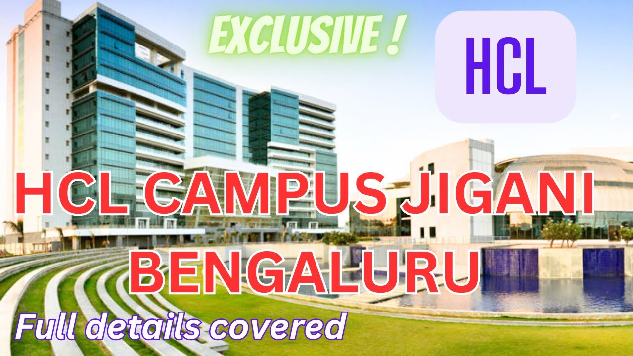 |New HCL CAMPUS JIGANI BENGALURU #hcl #hclrecruitment #itsofficial #software #itbt #jigani