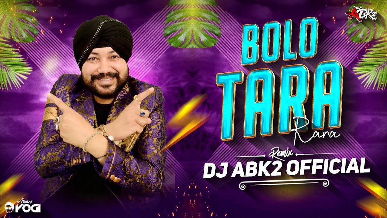 Soni de nakhre x Bolo tara rara (Official Remix) | DJ ABK2 OFFICIAL | Viral Edit 🔥