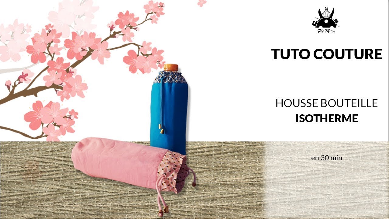Tuto Couture : Housse bouteille isotherme