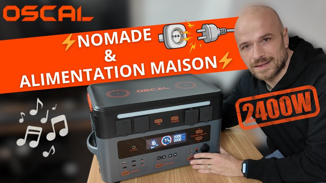 Cette BATTERIE nomade est très complète et peut ALIMENTER une MAISON (Oscal PowerMax 2400 Pro)