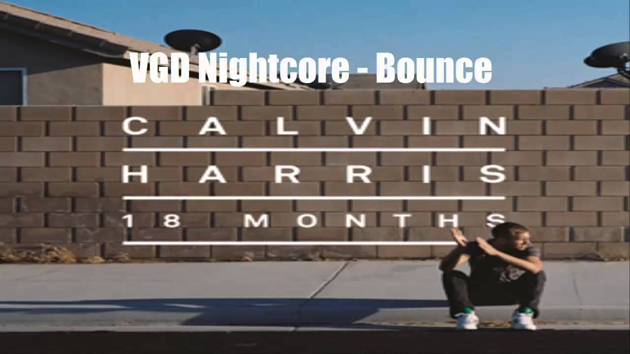 VGD Nightcore - Bounce - Calvin Harris ft. Kelis