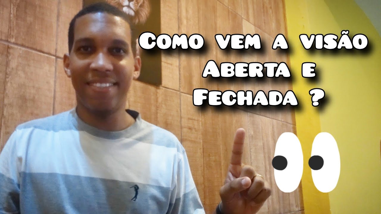 Dom de Vis&atilde;o Aberta e Fechada: Como Funciona e Como Receber? (Revela&ccedil;&atilde;o Profunda!)