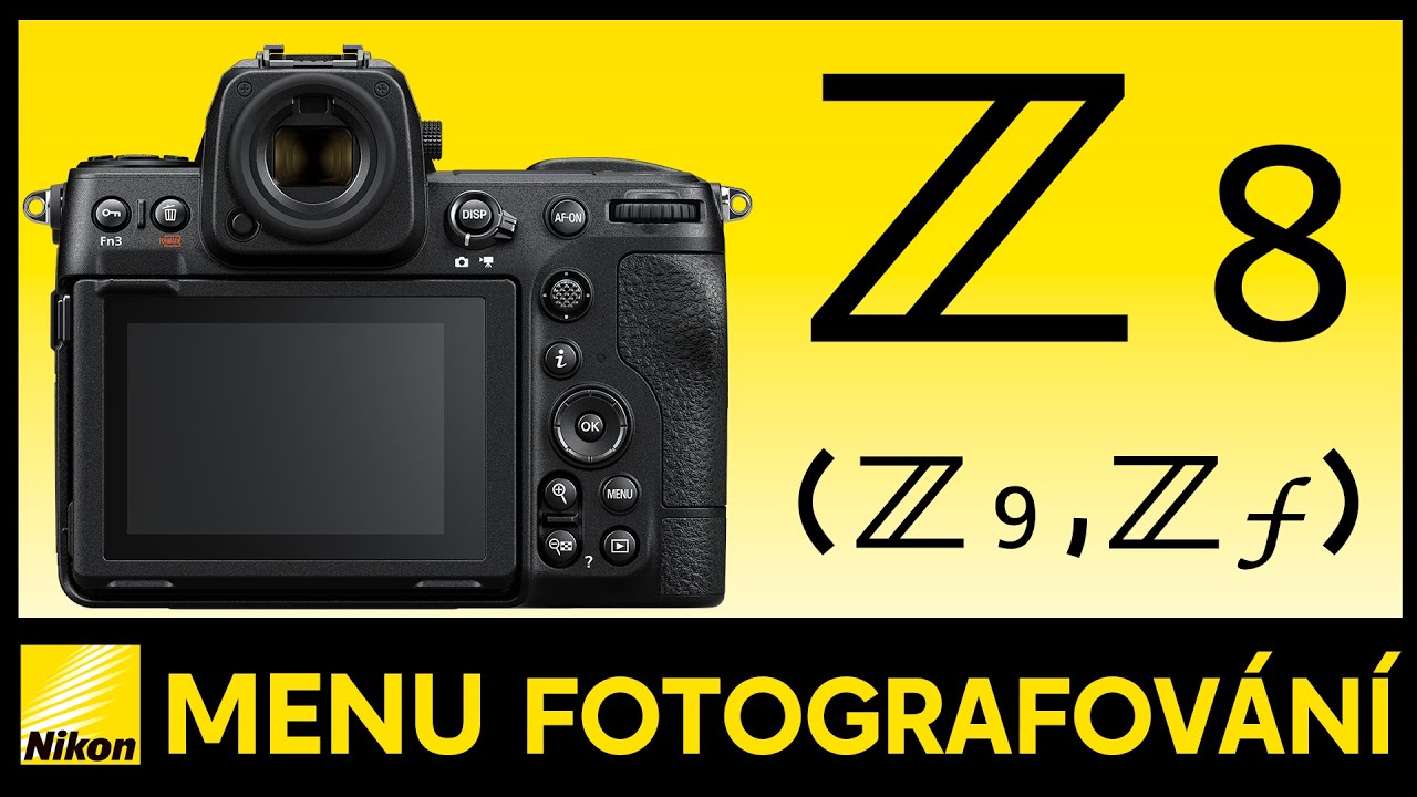 Vyznejte se v menu fotografování Z 8 jako PROFÍK!