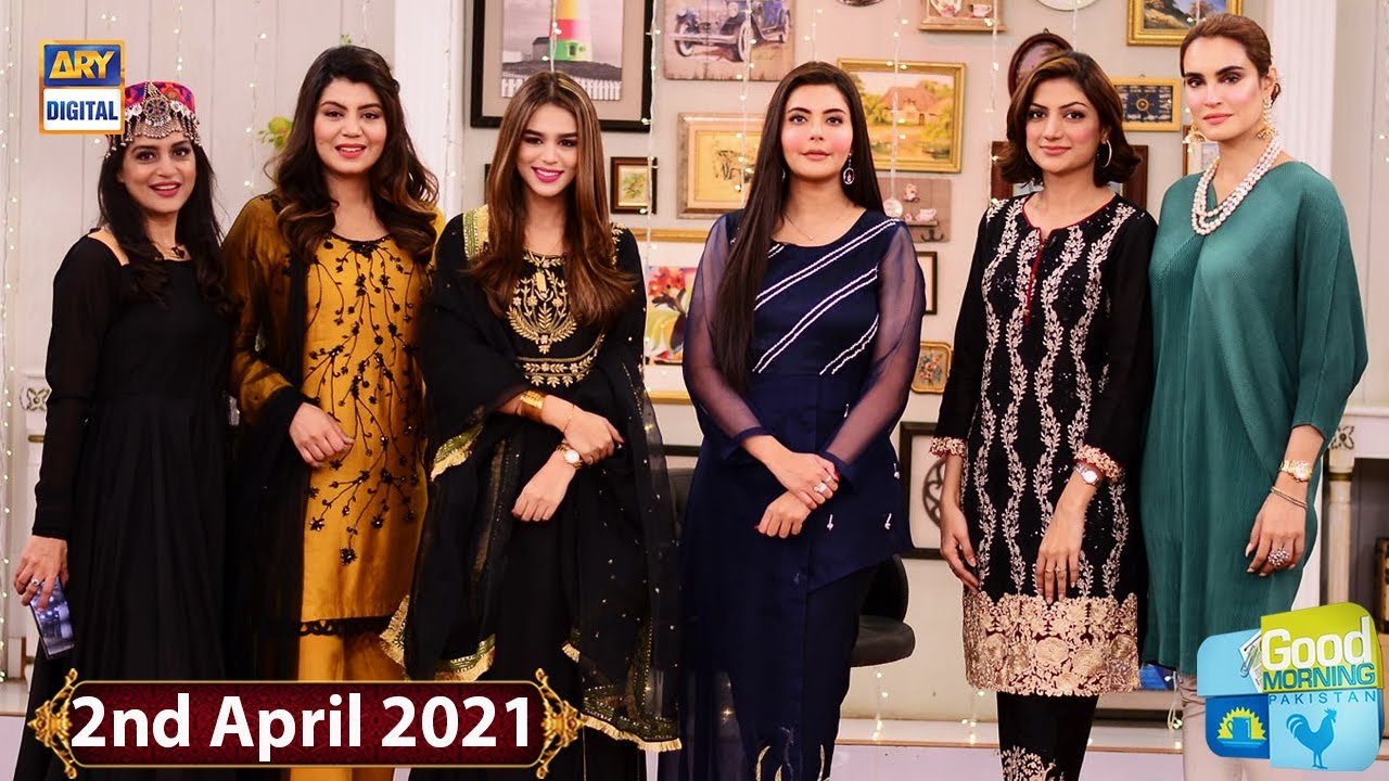 Good Morning Pakistan - Abeel Javed & Nadia Hussain - 2nd April 2021 - ARY Digital Show