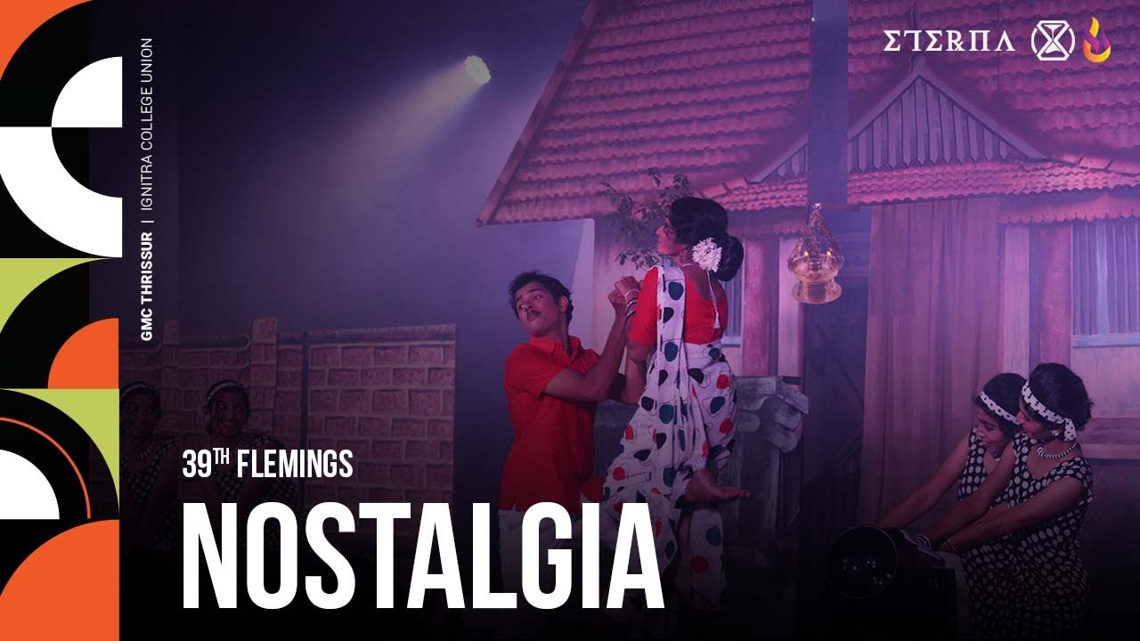 Nostalgia | 1st prize | 39th Flemings | ETERNA 2K22 | GMC Thrissur