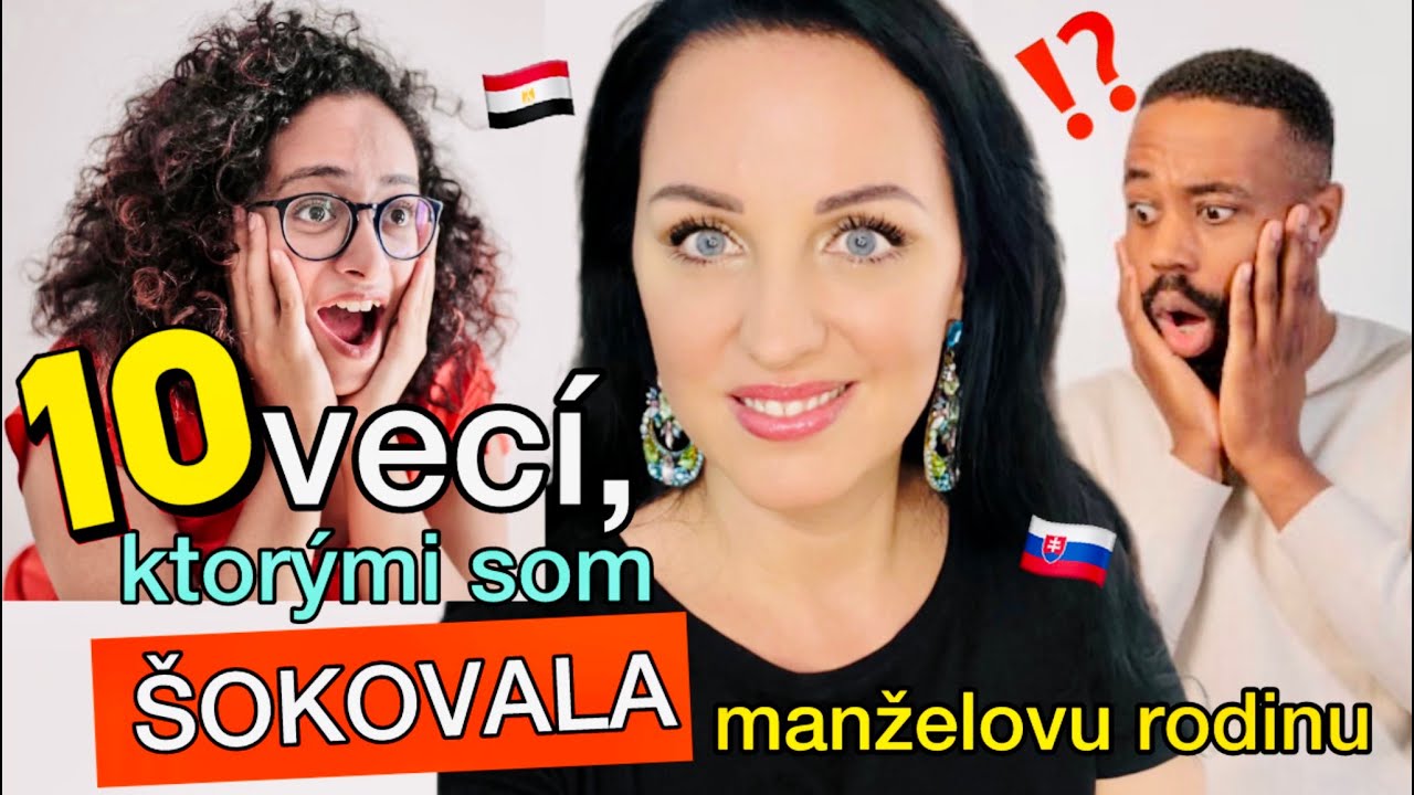 10 VECÍ, KTORÝMI SOM ŠOKOVALA MANŽELOVU EGYPTSKÚ RODINU