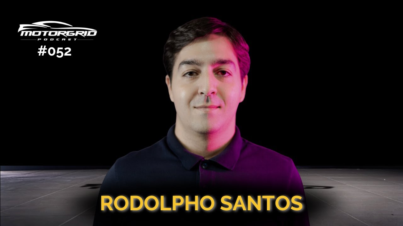 Motorgrid Podcast - Rodolpho Santos - Ep 052