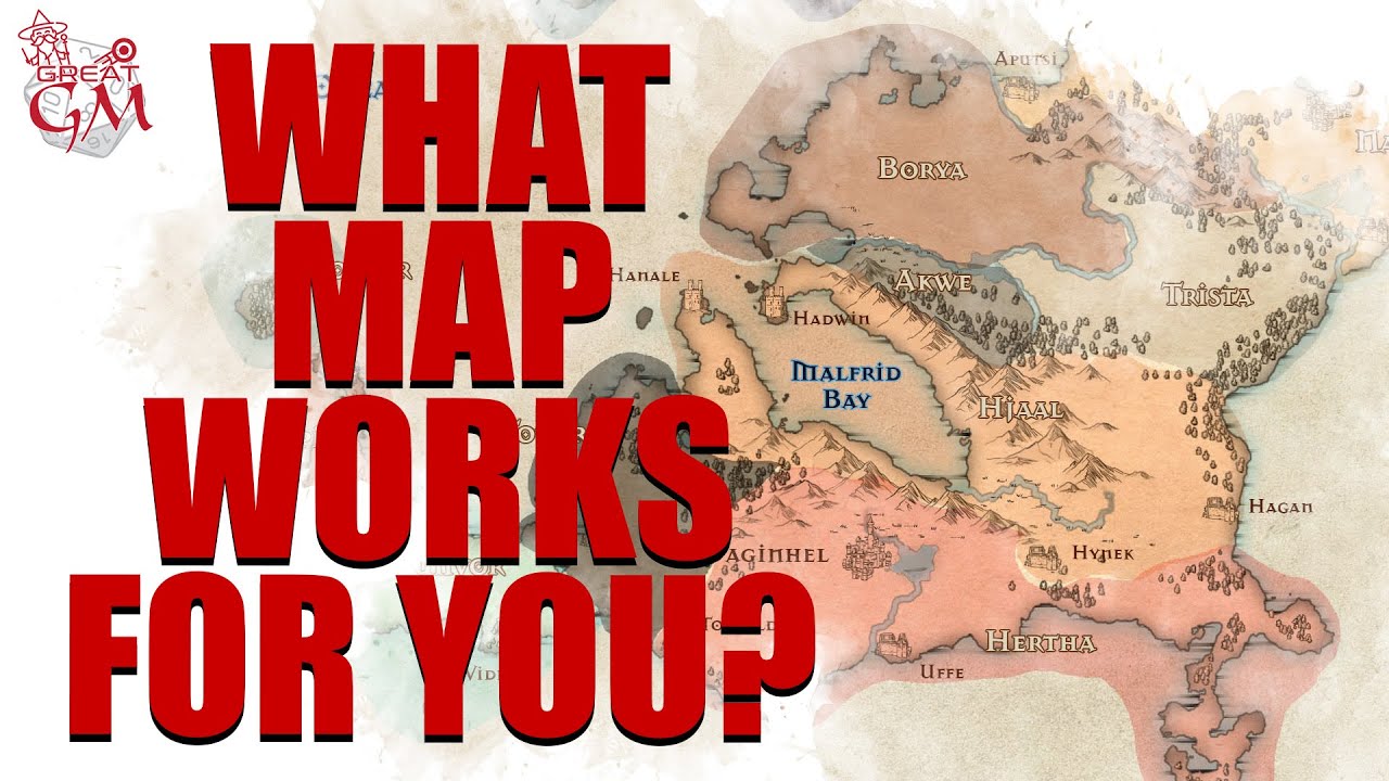 Finding the RIGHT Map for you and your players
