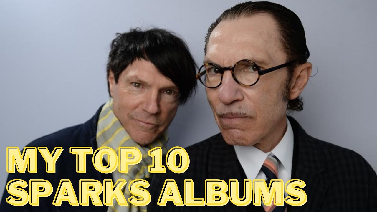 My Top 10 Sparks Albums