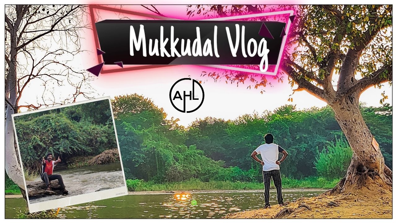 Mukkudal Vlog | Tirunelveli tourist place | Mukkudal -Tamil Vlog | Ani Honey Lifestyle