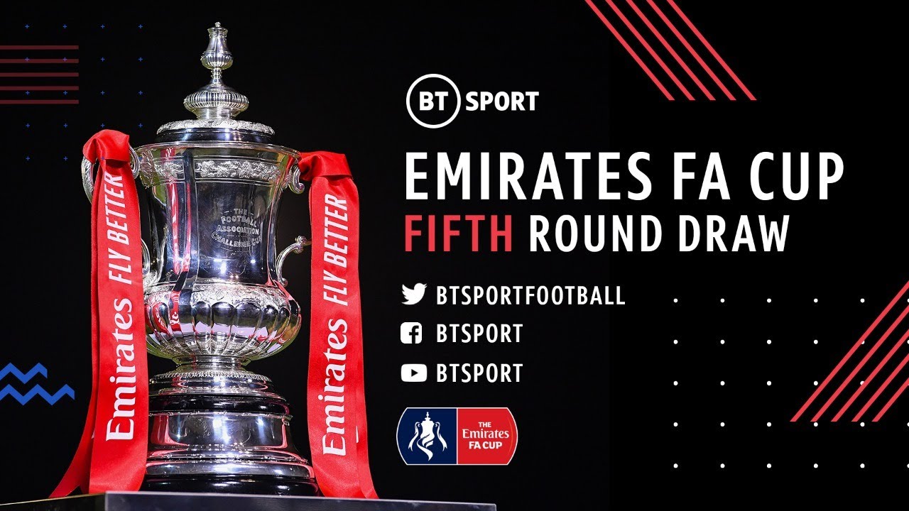 The Emirates FA Cup Fifth Round Draw