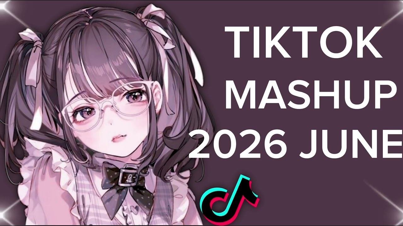 TIKTOK MASHUP 2026 JUNE Viral Brazilian❤️