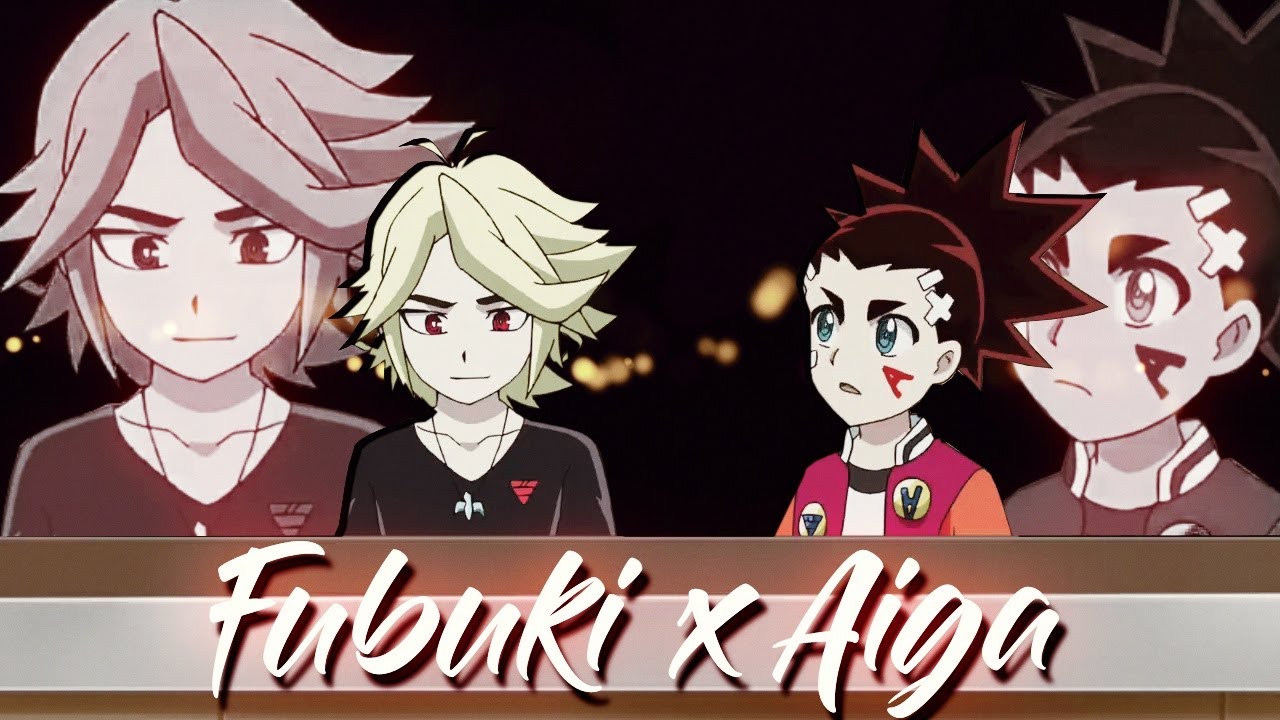 BeyBlade Burst[AMV]Fubuki and Aiga - 911