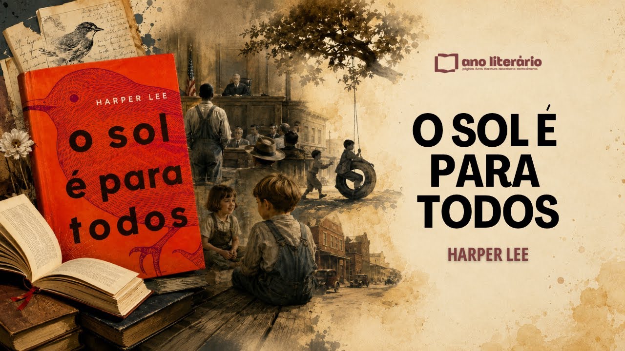 O sol é para todos - Harper Lee | RESENHA | Ano Literário