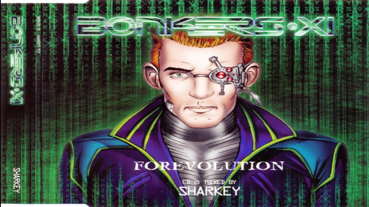 Sharkey Bonkers XI - Forevolution