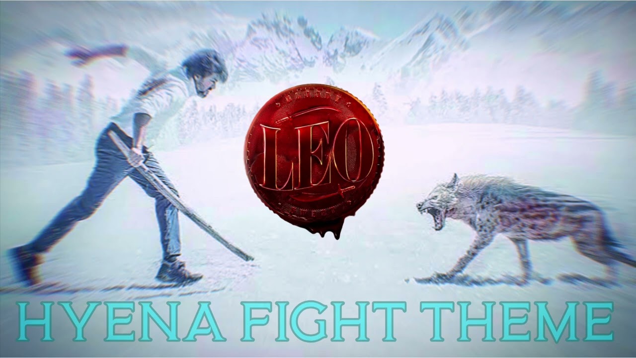 Leo Hyena Fight Theme Film Version-High Quality Unreleased Score-Anirudh-Lokesh-Thalapathy Vijay