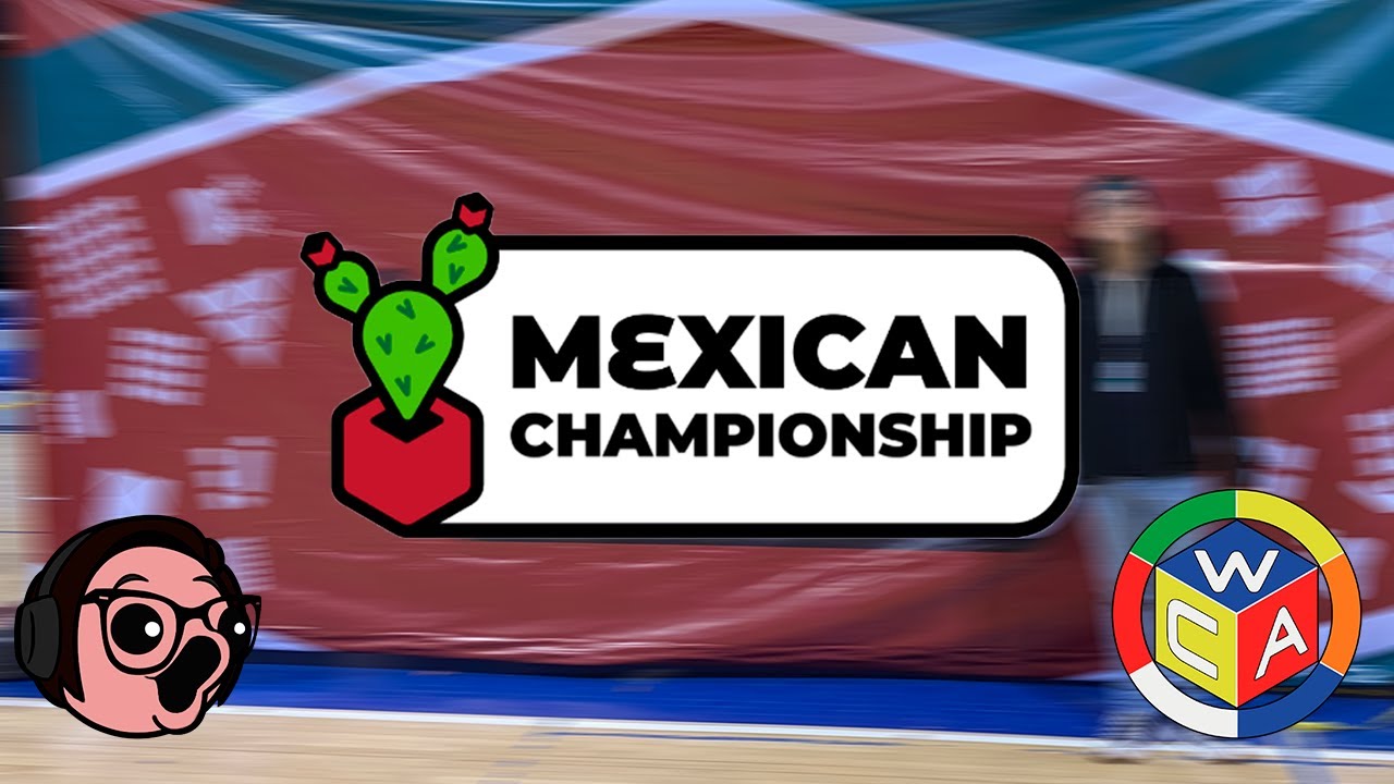 EL CAMPEONATO DE CUBOS RUBIK MAS GRANDE DE MEXICO | Mexican Championship 2023