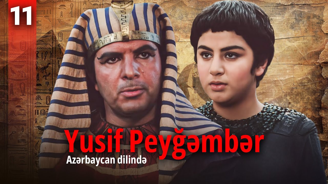 Yusif Peyğəmbər | 11-ci hissə | Azərbaycan dilində