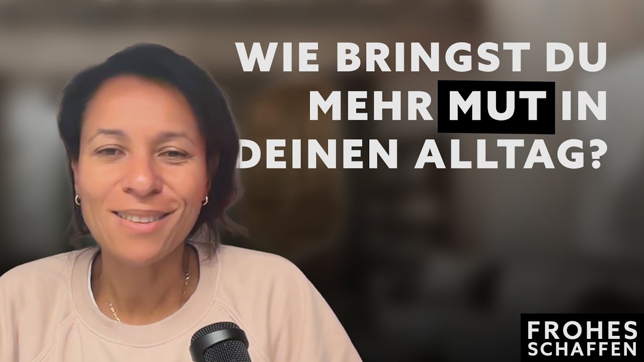 Wie bringst du mehr Mut in deinen Alltag?
