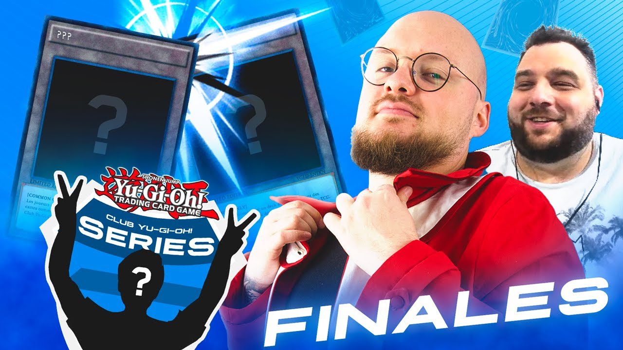 Club Yu-Gi-Oh! Series: LA FINALE !  Qui sera le champion ?