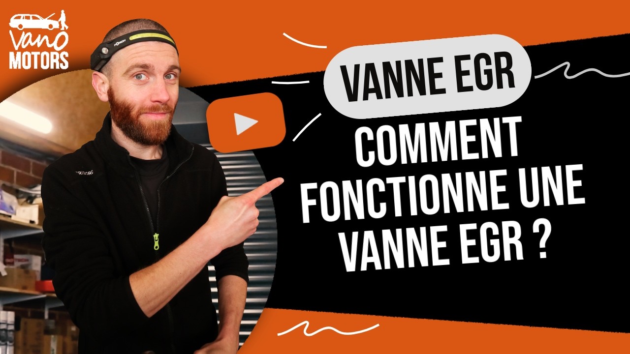 Comment fonctionne une vanne EGR ?