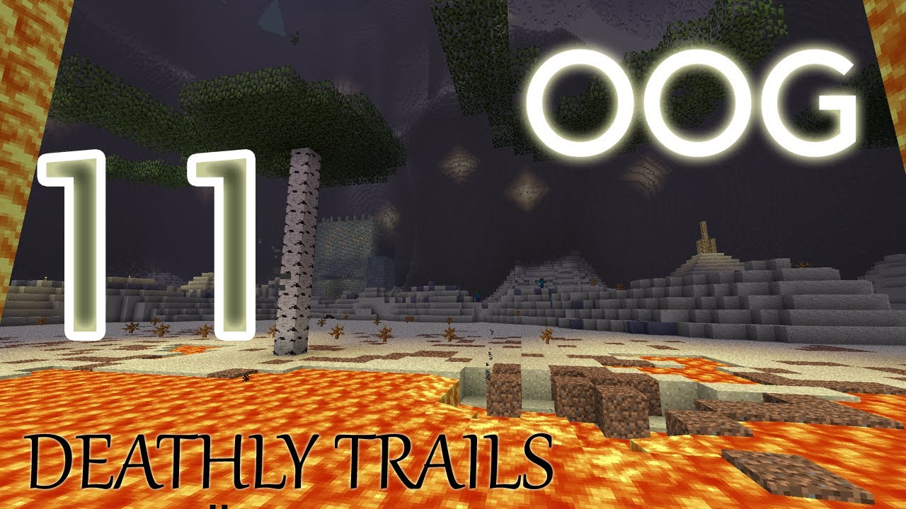 OOG - Deathly Trails - E11