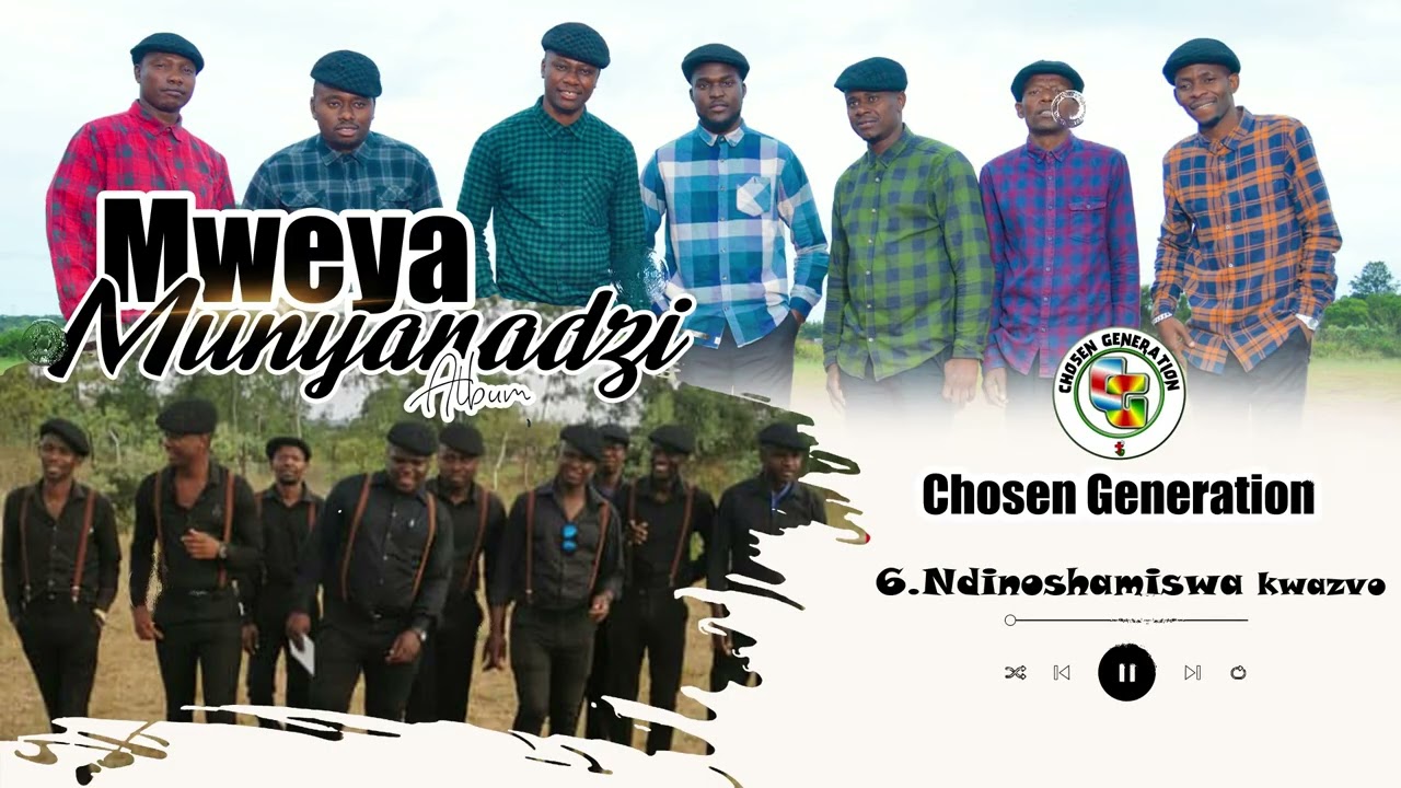 Chosen Generation - Ndinoshamiswa kwazvo