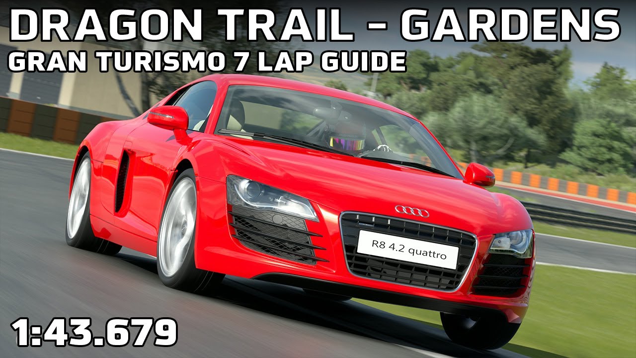 GT7 Lap Guide - Dragon Trail Gardens - Audi R8