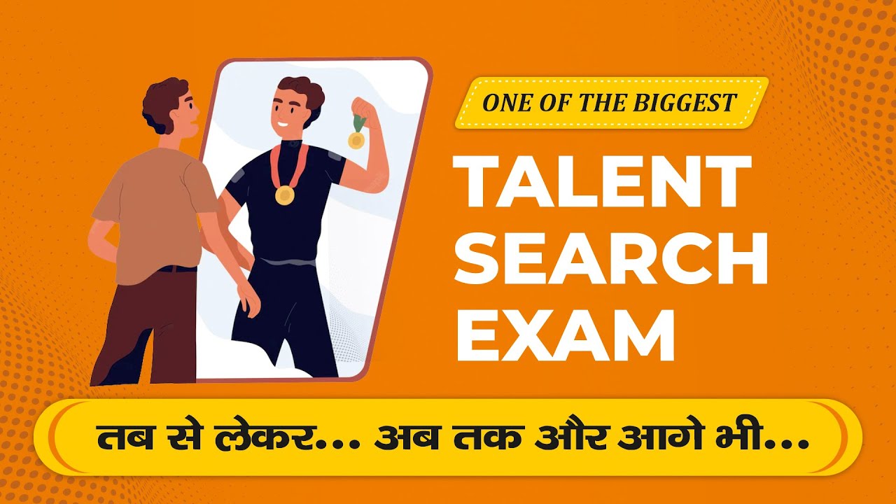 The Journey Till Now | Ladder to the Best Career Options | One of the Biggest Talent Search Exams