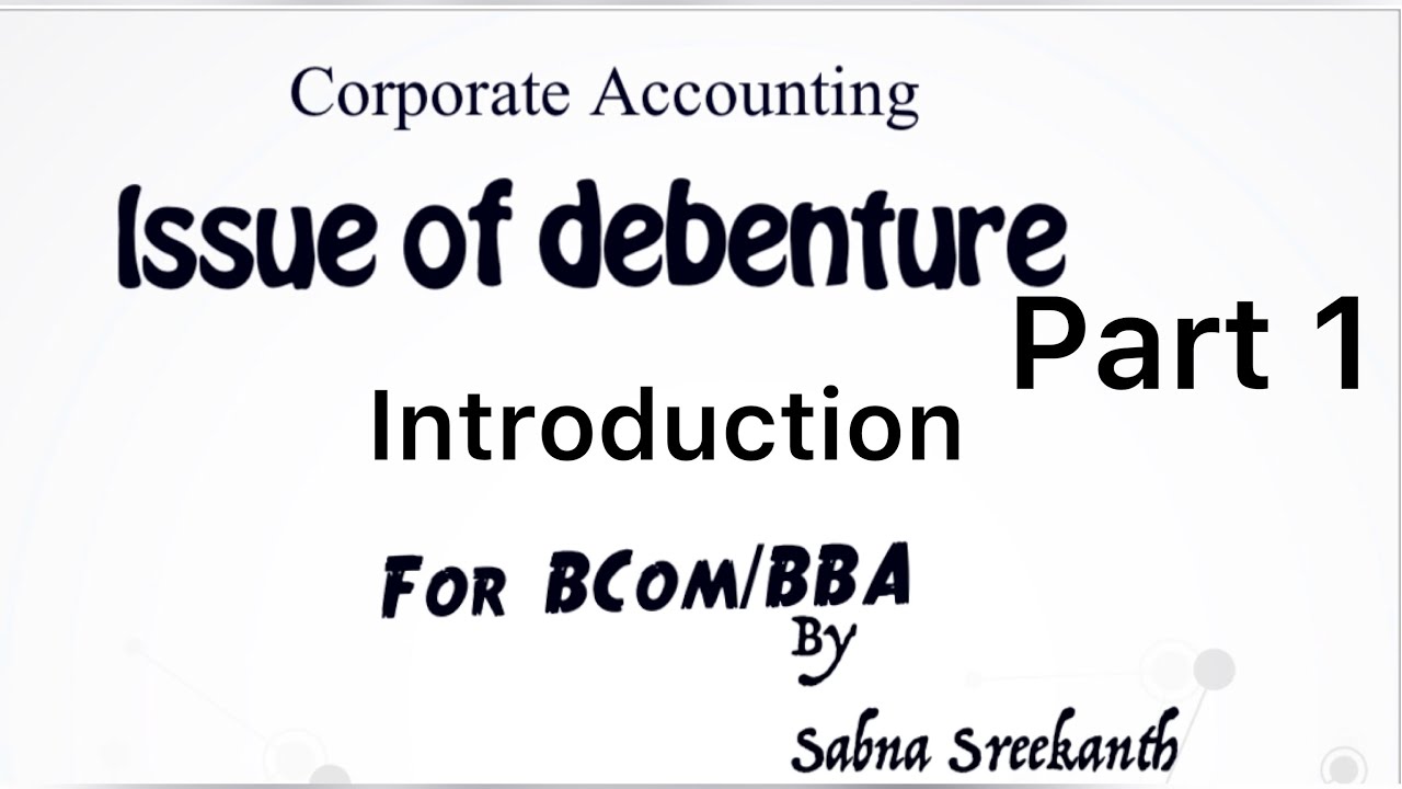 ~1~Issue of debenture