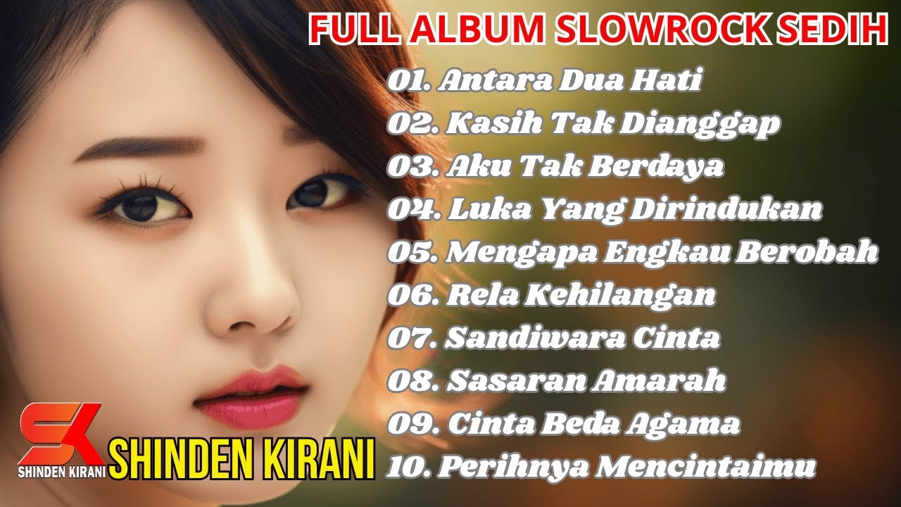 Full Album Slow Rock Terbaru Shinden Kirani,Lagu2 Menyentuh hati,Enak Buat Teman Kerja Atau Santai