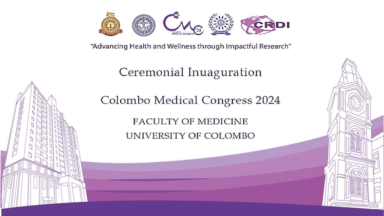 Inauguration Ceremony – Colombo Medical Congress 2024